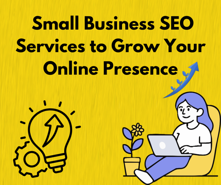 small business seo services to grow your online presence